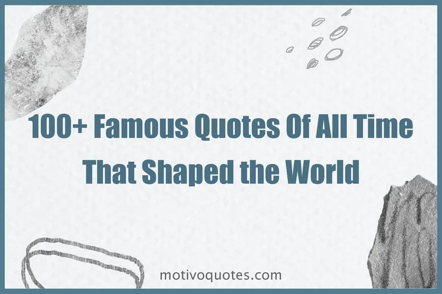 Famous Quotes